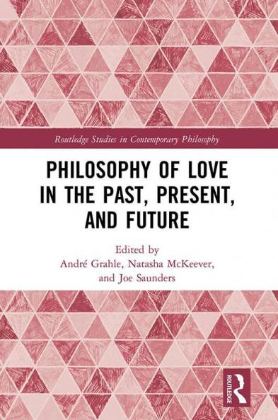 Philosophy of Love in the Past Present and Future