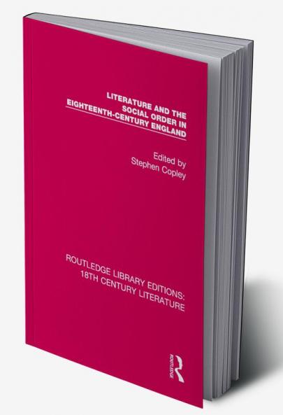 Literature and the Social Order in Eighteenth-Century England