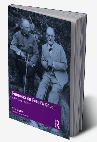 Ferenczi on Freud’s Couch