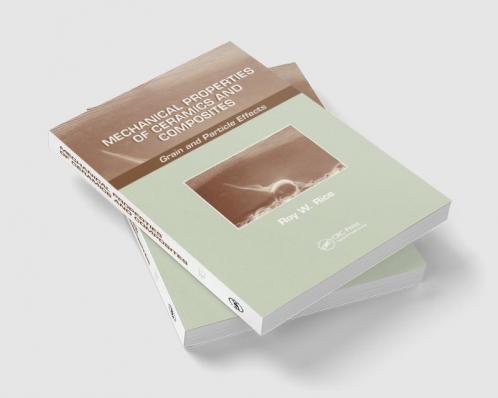 Mechanical Properties of Ceramics and Composites