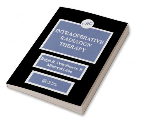 Intraoperative Radiation Therapy