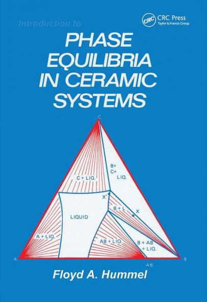 Introduction to Phase Equilibria in Ceramic Systems