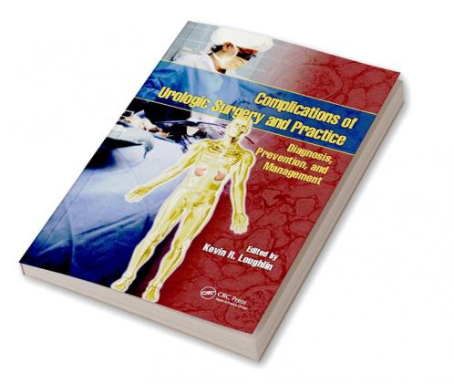Complications of Urologic Surgery and Practice