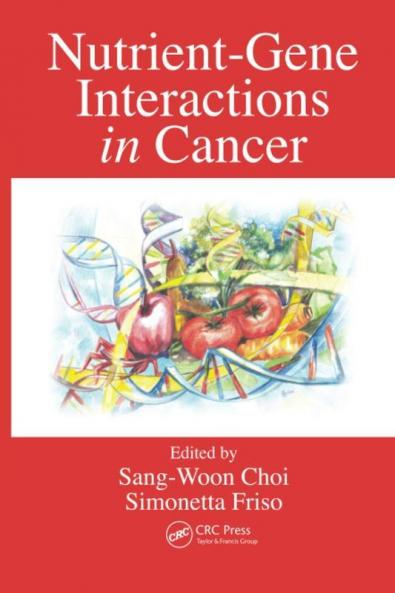Nutrient-Gene Interactions in Cancer