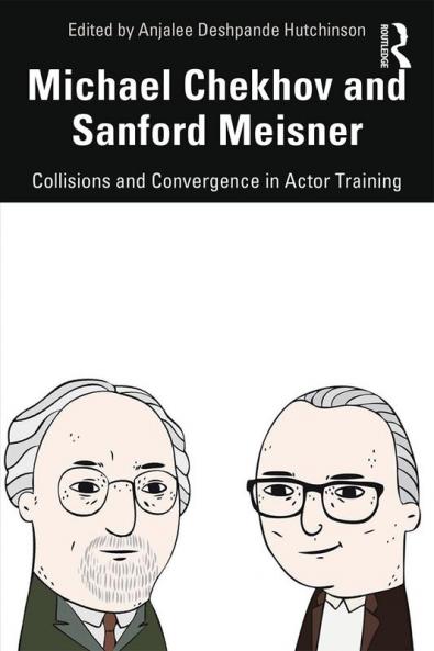 Michael Chekhov and Sanford Meisner