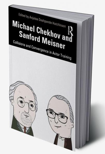 Michael Chekhov and Sanford Meisner