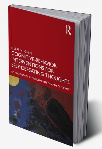 Cognitive Behavior Interventions for Self-Defeating Thoughts