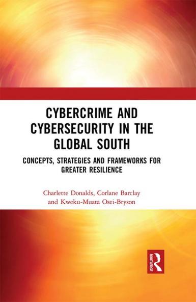 Cybercrime and Cybersecurity in the Global South