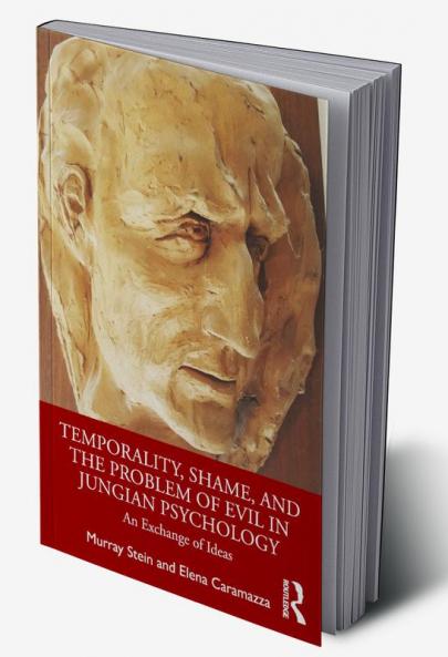 Temporality Shame and the Problem of Evil in Jungian Psychology