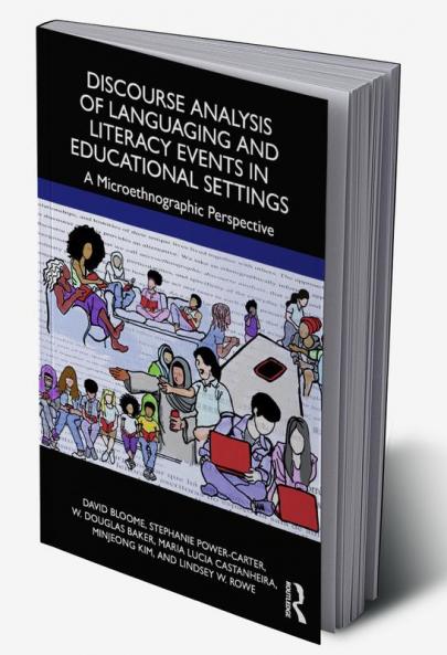 Discourse Analysis of Languaging and Literacy Events in Educational Settings