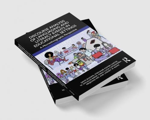 Discourse Analysis of Languaging and Literacy Events in Educational Settings