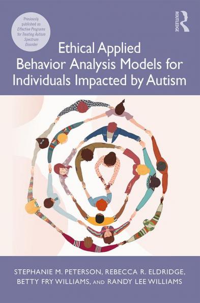 Ethical Applied Behavior Analysis Models for Individuals Impacted by Autism