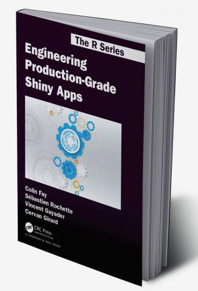 Engineering Production-Grade Shiny Apps