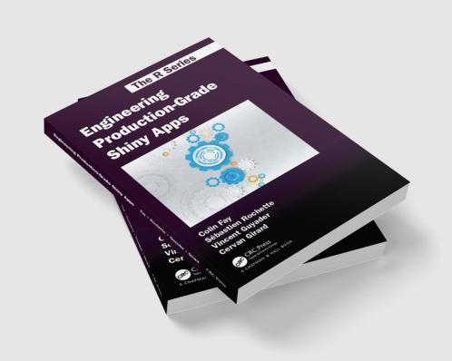 Engineering Production-Grade Shiny Apps