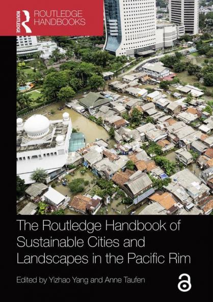 Routledge Handbook of Sustainable Cities and Landscapes in the Pacific Rim