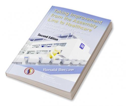 Taking Improvement from the Assembly Line to Healthcare