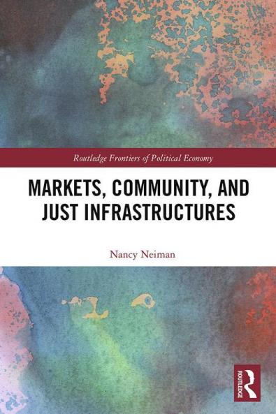 Markets Community and Just Infrastructures