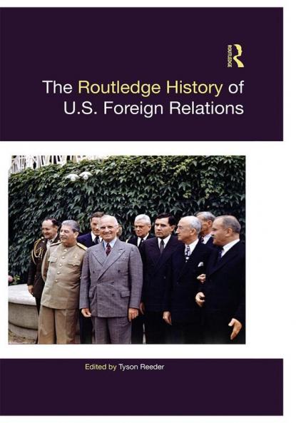 Routledge History of U.S. Foreign Relations
