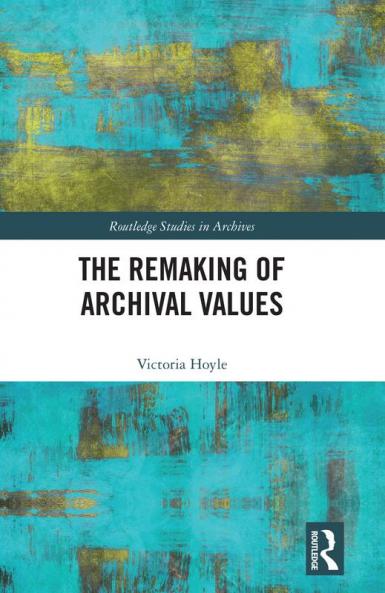 Remaking of Archival Values