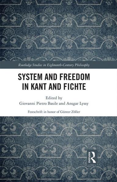 System and Freedom in Kant and Fichte
