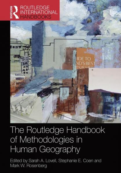 Routledge Handbook of Methodologies in Human Geography