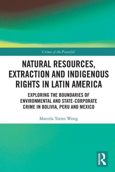 Natural Resources Extraction and Indigenous Rights in Latin America