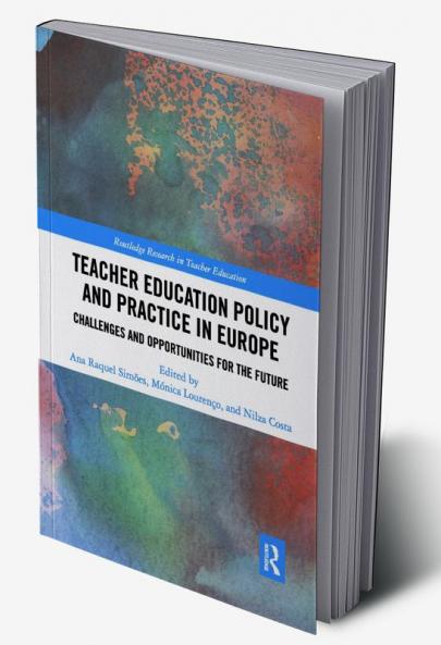Teacher Education Policy and Practice in Europe