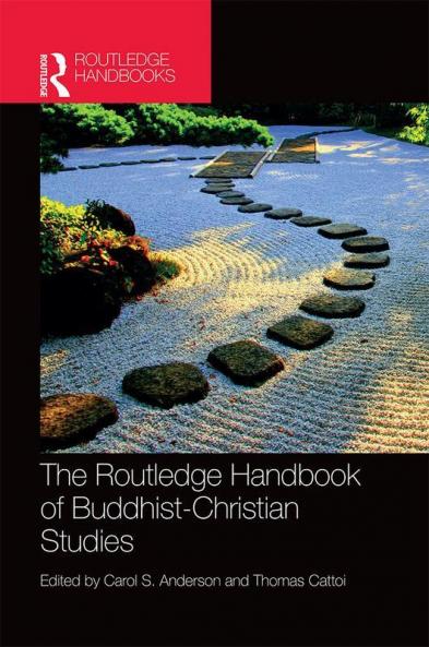 Routledge Handbook of Buddhist-Christian Studies