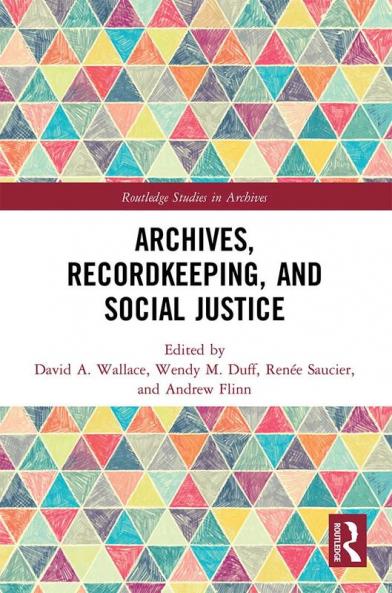 Archives Recordkeeping and Social Justice