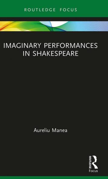 Imaginary Performances in Shakespeare
