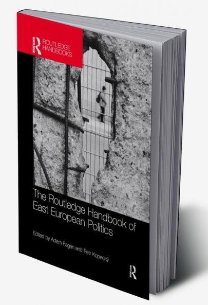 Routledge Handbook of East European Politics