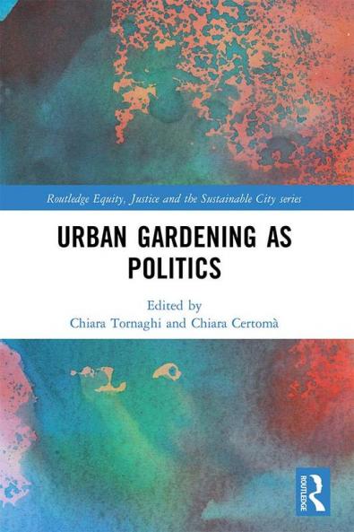 Urban Gardening as Politics