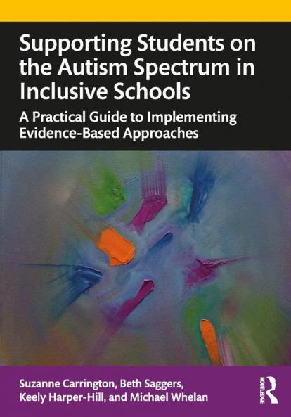Supporting Students on the Autism Spectrum in Inclusive Schools