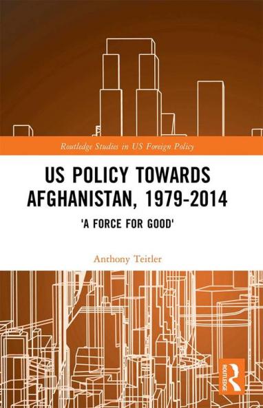 US Policy Towards Afghanistan 1979-2014