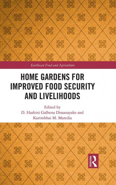Home Gardens for Improved Food Security and Livelihoods