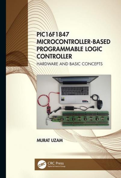 PIC16F1847 Microcontroller-Based Programmable Logic Controller