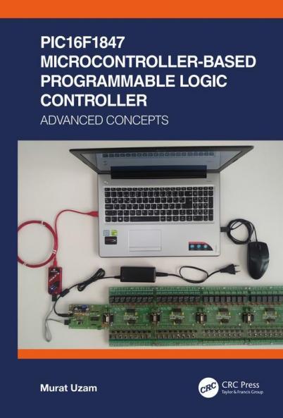 PIC16F1847 Microcontroller-Based Programmable Logic Controller