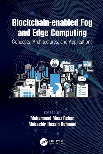 Blockchain-enabled Fog and Edge Computing