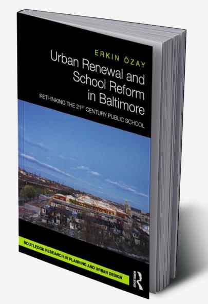 Urban Renewal and School Reform in Baltimore