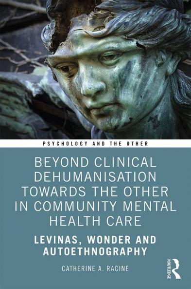 Beyond Clinical Dehumanisation towards the Other in Community Mental Health Care