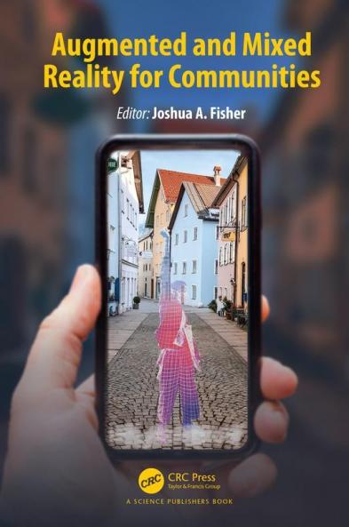 Augmented and Mixed Reality for Communities