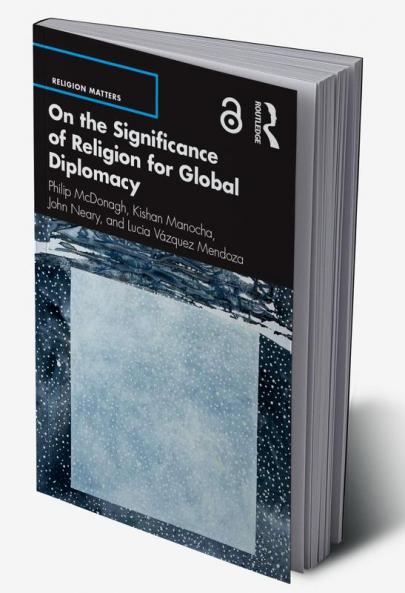 On the Significance of Religion for Global Diplomacy