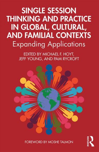 Single Session Thinking and Practice in Global Cultural and Familial Contexts