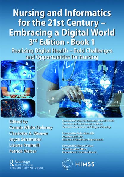 Nursing and Informatics for the 21st Century - Embracing a Digital World Book 1