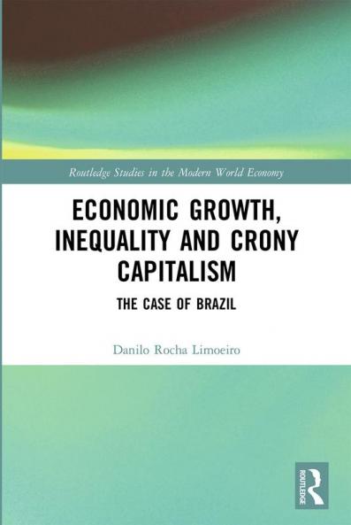 Economic Growth Inequality and Crony Capitalism