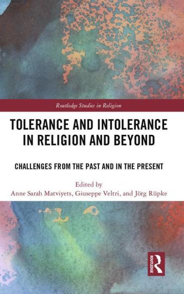 Tolerance and Intolerance in Religion and Beyond