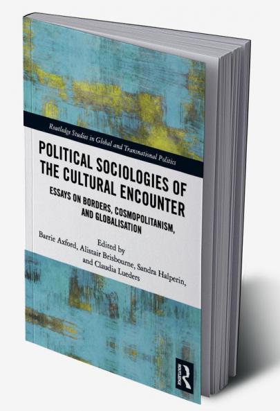 Political Sociologies of the Cultural Encounter