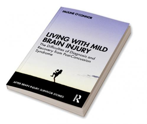 Living with Mild Brain Injury