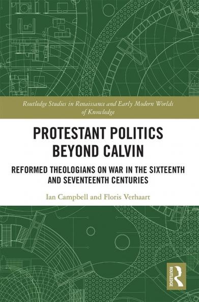 Protestant Politics Beyond Calvin