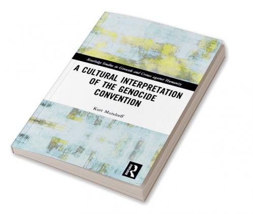 Cultural Interpretation of the Genocide Convention